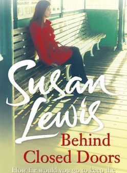 Susan Lewis: Behind Closed Doors [2014] paperback Discount